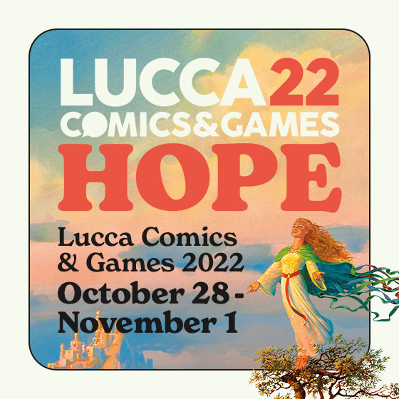 [イベント]【EU】「Lucca Comics & Games 2022」10/28-11/1開催