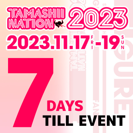特設サイト 【TAMASHII NATION 2023】開催迫る！7DAYSカウントダウン「DAY1」の新商品3アイテムが公開！