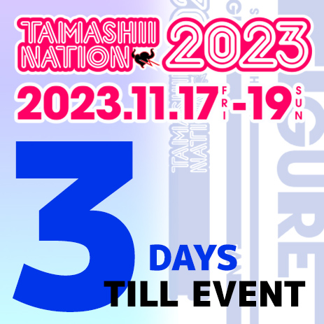 特設サイト 【TAMASHII NATION 2023】開催迫る！7DAYSカウントダウン「DAY5」の新商品1アイテムが公開！